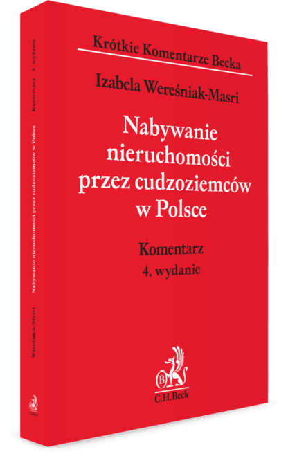 19603 Nabywanie Nieruchomosci Przez Cudzoziemcow W Polsce Komentarz Izabela Weresniak Masri